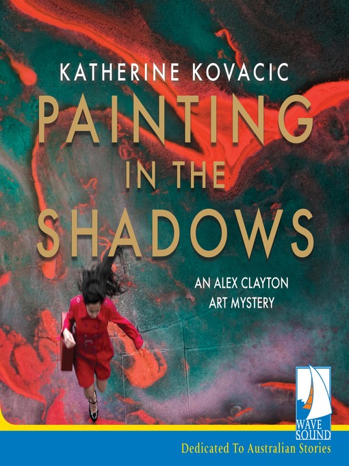 Title details for Painting in the Shadows by Katherine Kovacic - Available